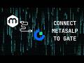 How to Connect Gate Exchange to MetaScalp Trading Terminal