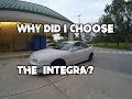 Why Did I Buy An Integra?