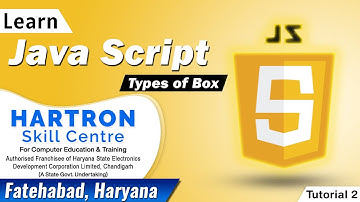 Java Script | Tutorial 2 | Types of Box | HARTRON SKILL CENTRE FATEHABAD