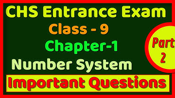 CHS Class 9 Math || Ch-1( Number System) || Part 2 || BHU(SET) || CHS Entrance Exam 2025