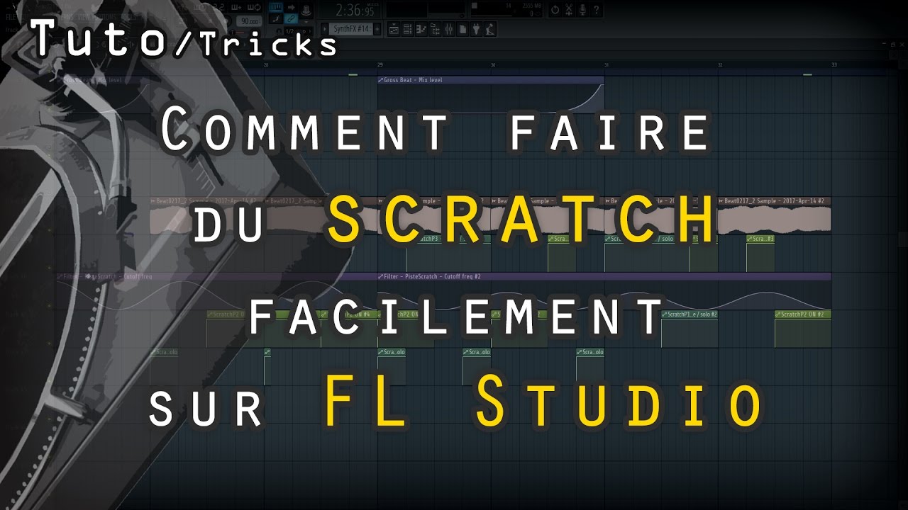 Tuto FL Studio 12 Faire du scratch facilement ! + quelques tricks