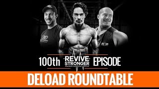 100: The Deload Roundtable - w/ Eric Helms, Mike Israetel & Menno Henselmans