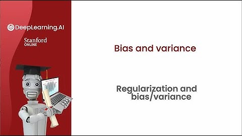 [Advanced Learning Algorithms] 36.Regularization and bias/variance