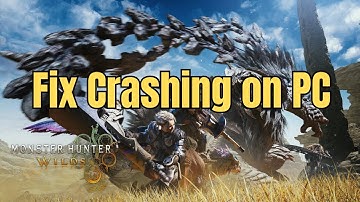 Fix Monster Hunter Wilds Crashing, Crash On Startup & Freezing On PC