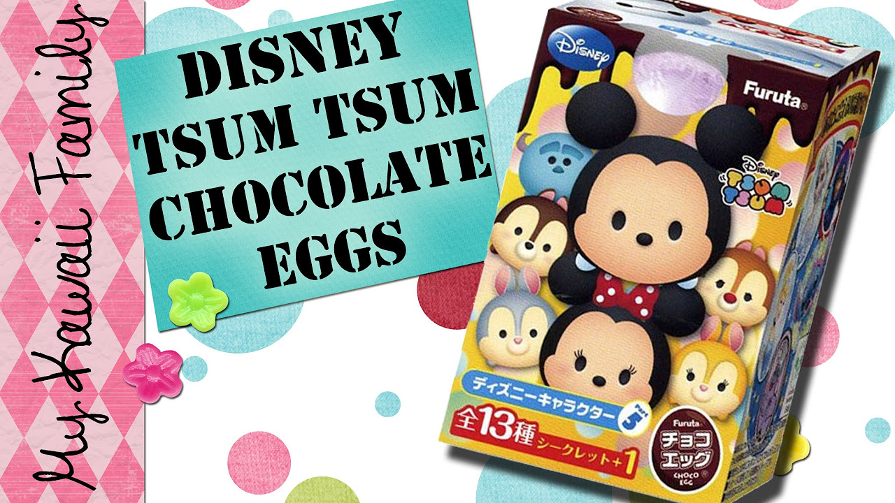 Disney Japanese Surprise TOY Chocolate Eggs! TSUM TSUM