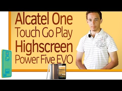 СН. обзорчик смартфон русского рынка Alcatel OneTouch Go Play, Highscreen Power Five EVO