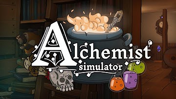 Alchemist Simulator – Official Trailer