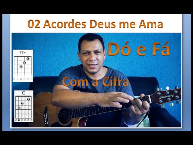 Deus me Ama Aula de Violão 2 Acordes Dó e Fá | Mariana Valadão - YouTube