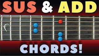 How to play beautiful Suspended (Sus) & Add chords on guitar!