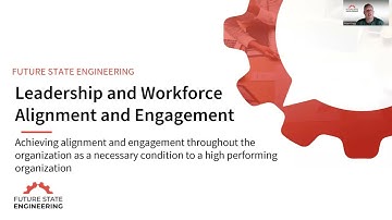 Leadership and Workforce Alignment and Engagement session 1 - Video Series Overview