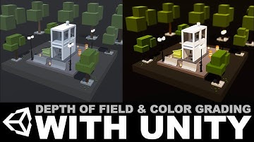 Unity3D post processing effects - Depth of Field and Color Grading