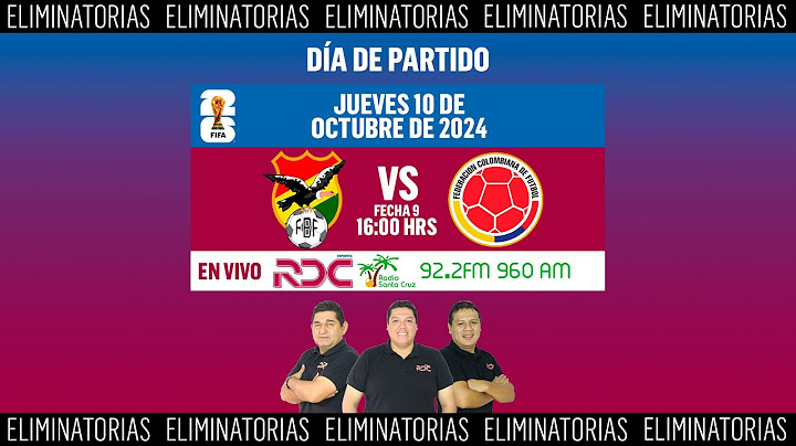 Bolivia vs Colombia - Eliminatorias Sudamericanas Fecha 9
