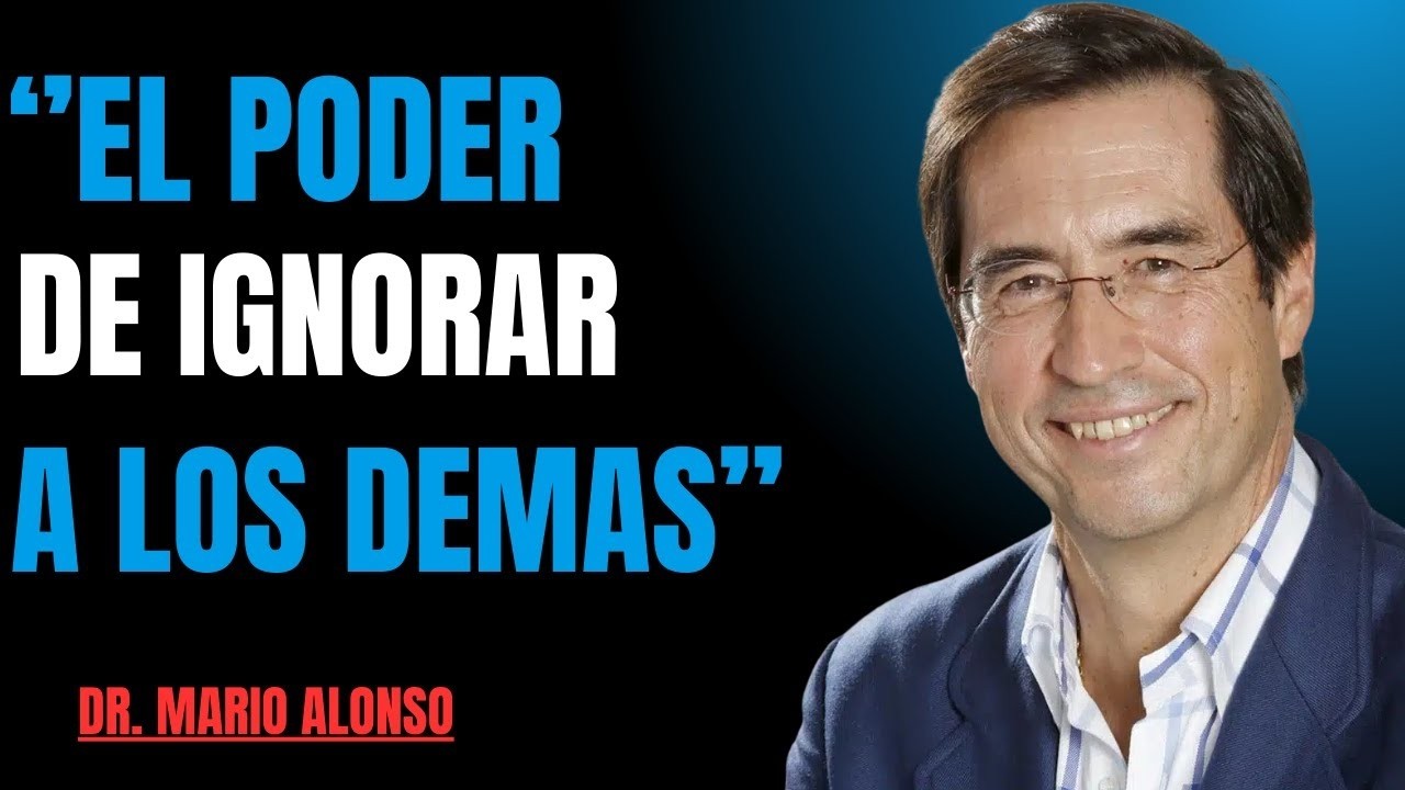 El Poder de Ignorar a los Demás: Sabiduría Budista - Mario Alonso Puig