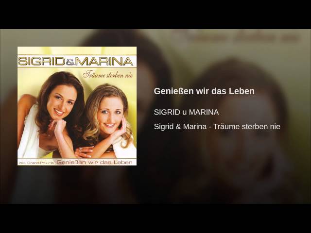 Sigrid & Marina - Genießen wir das Leben