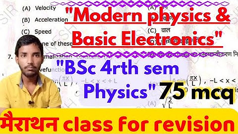 bsc 4rth semester physics mcqs | prospective of modern physics & basic electronics important mcqs |