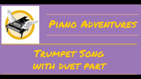Piano Tutorial:Trumpet Song with duet part - Piano Adventures Performance book primer level