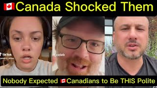 🇨🇦 Canadians Are So Polite... Even Americans Were Surprised‼️