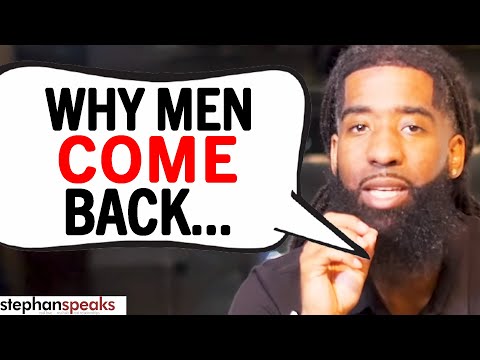 why-men-always-come-back...