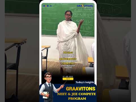 Graavitons Compete NEET/JEE program Day 30 (07.08.2025)