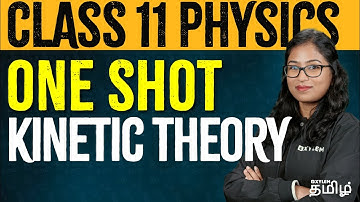 CLASS 11 | ONE SHOT | Kinetic Theory | Physics | NEET 2024 | Xylem NEET Tamil