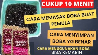 CARA MEMASAK BOBA/CARA MENYIMPAN BOBA/DAN CARA MENGGUNAKAN BOBA SISA KEMARIN