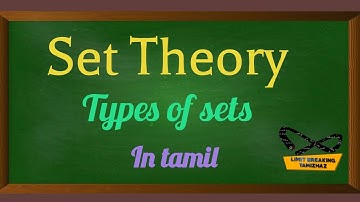 Types of sets in Tamil | Set Theory | Limit breaking tamizhaz