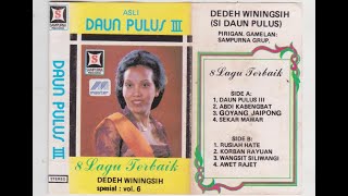 Dedeh Winingsih (Si Daun Pulus) - Daun Pulus 3 || 8 Lagu Terbaik Spesial Vol. 6