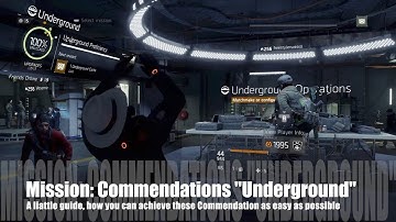 The Division 1.7 - Mission "Commendation: Underground" - guide to do it fast & easy