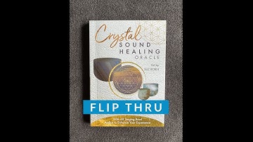 Crystal Sound Healing Oracle - an oracle deck flip thru