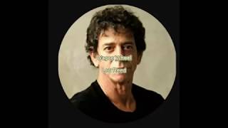 &quot;Wagon Wheel&quot;   ~ Lou Reed