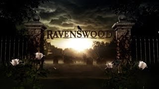 Ravenswood Opening Credits