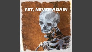 Yet, Never Again