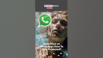 Sextortion on WhatsApp: How to Stay Protected?
