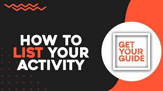 How To List Your Activity on GetYourGuide Easiest Way