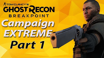 GHOST RECON BREAKPOINT Walkthrough Gameplay Part 1 Campaign | GHOST RECON BREAKPOINT Extreme No HUD