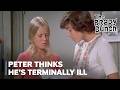 Peter Brady Thinks He’s Terminally Ill