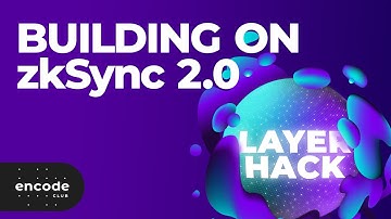 Layer Hack: Building on zkSync 2.0