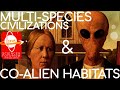 Multi-Species Civilizations & Co-Alien Habitats
