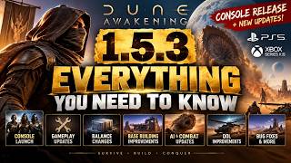 Dune Awakening Patch 1.5.3 Changes EVERYTHING | All the Changes You Need to Know News