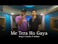 Me tera ho gaya  king x zaedenmusic x kshmrmusic  music ifeelking kingsclan unofficial