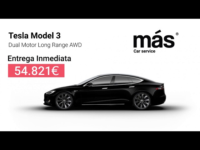 El Tesla Model 3 Long Range Dual Motor ahora es 7.000 euros más barato y  puede acogerse al Plan MOVES: desde 52.390 euros