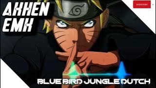 BLUE BIRD JUNGLE DUTCH||DJ AKEN  EMK🍃