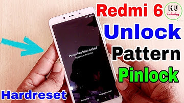 Redmi 6 Unlock Pattern & Hardreset | Unlock Google & Mi Account | Forgot Password | Mi Account Remov