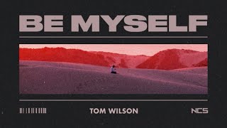 Tom Wilson - Be Myself [Lyric Video]