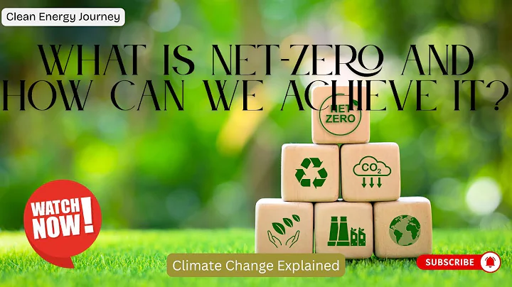 13 - What Is Net Zero and How Can We Achieve It? Climate Change Explained