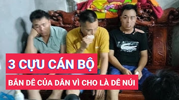 3 cựu công an bắn dê của dân vì ‘cho là dê núi’?