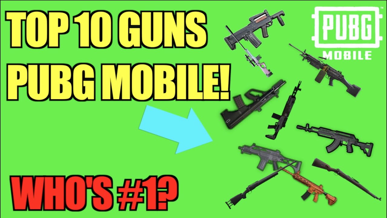 Pubg Mobile 最高の武器は何ですか