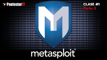 CLASE #1 - ETHICAL HACKING CON METASPLOIT - PARTE 2