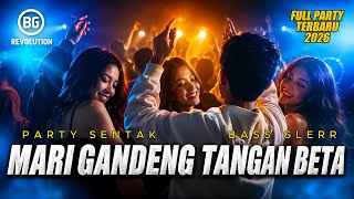 MARI GANDENG TANGAN BETA PARTY SENTAK 💥 BG REVOLUTION 2026