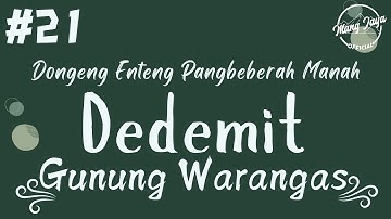 DEDEMIT GUNUNG WARANGAS 21, Dongeng Enteng Mang Jaya, Carita Sunda @MangJayaOfficial